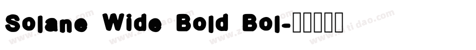 Solane Wide Bold Bol字体转换